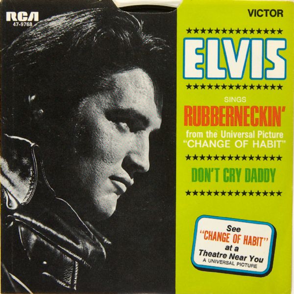Elvis Presley "Rubberneckin"/"Dont Cry Daddy" 45  